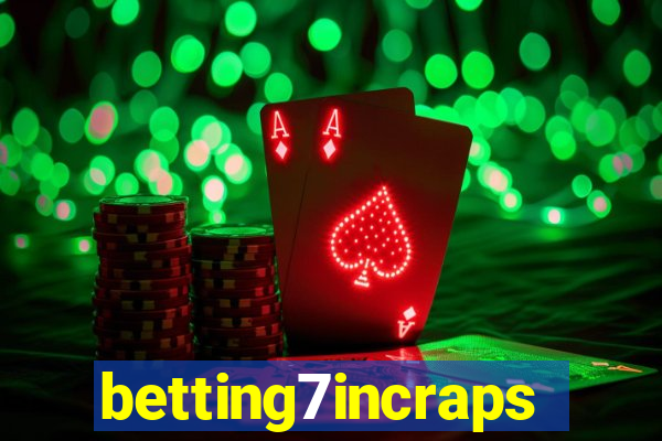 betting7incraps