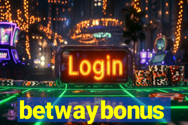 betwaybonus