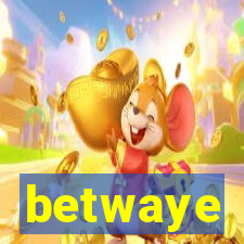 betwaye