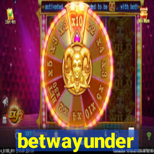 betwayunder