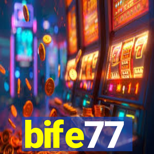 bife77