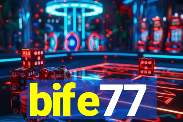 bife77