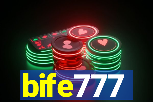 bife777