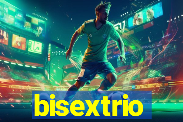 bisextrio