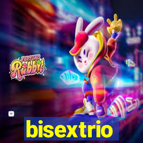 bisextrio