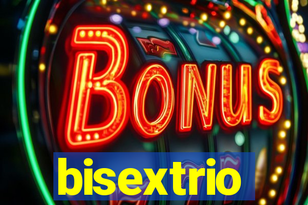 bisextrio