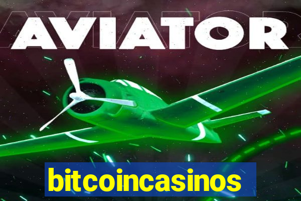 bitcoincasinos