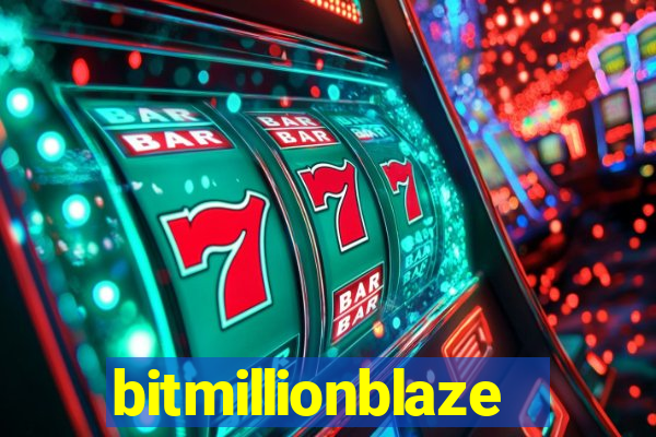 bitmillionblaze