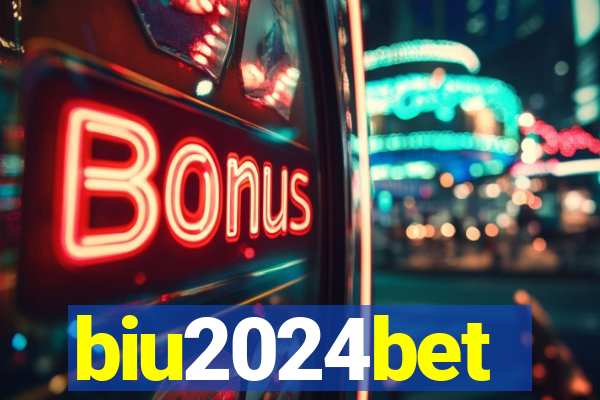 biu2024bet