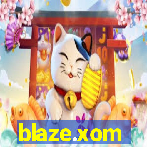 blaze.xom