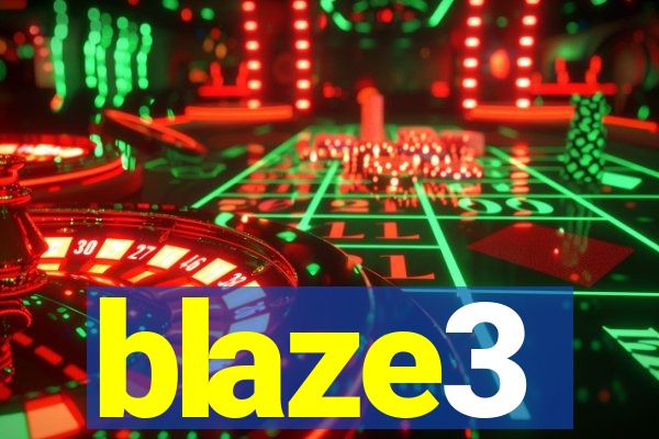 blaze3