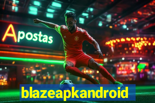 blazeapkandroid