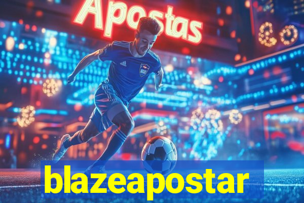 blazeapostar