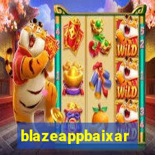 blazeappbaixar