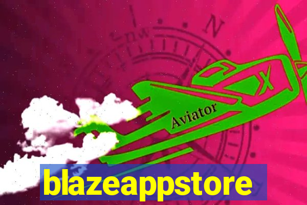 blazeappstore