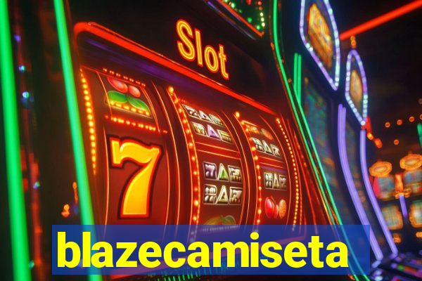 blazecamiseta