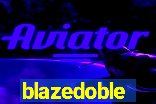 blazedoble