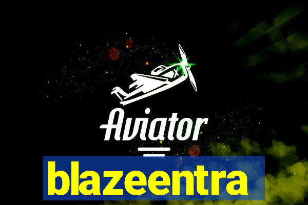 blazeentra