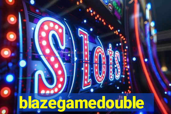 blazegamedouble