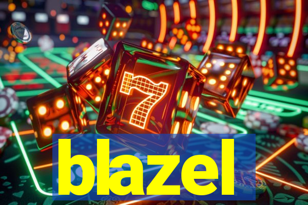 blazel