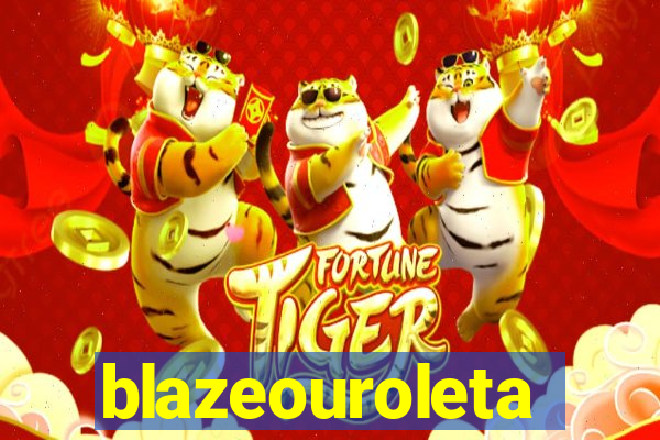 blazeouroleta