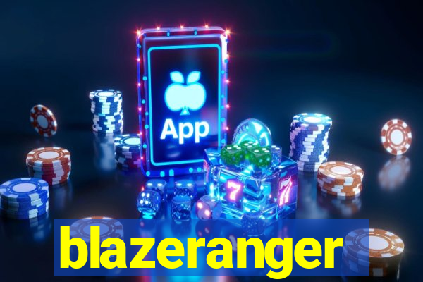 blazeranger