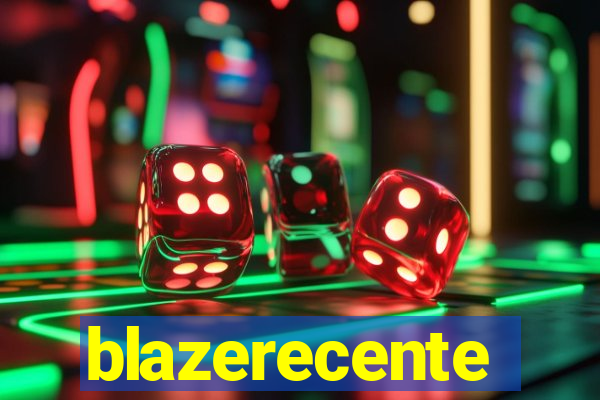 blazerecente