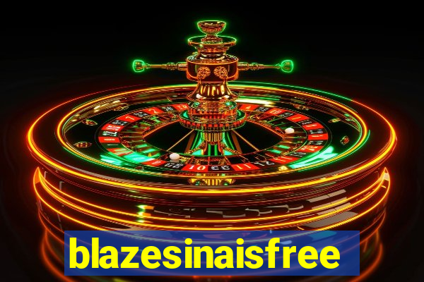 blazesinaisfree