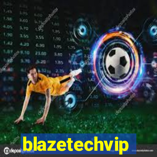 blazetechvip