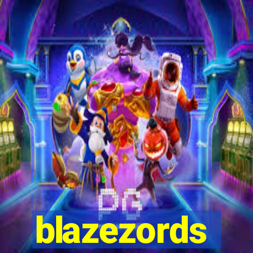 blazezords