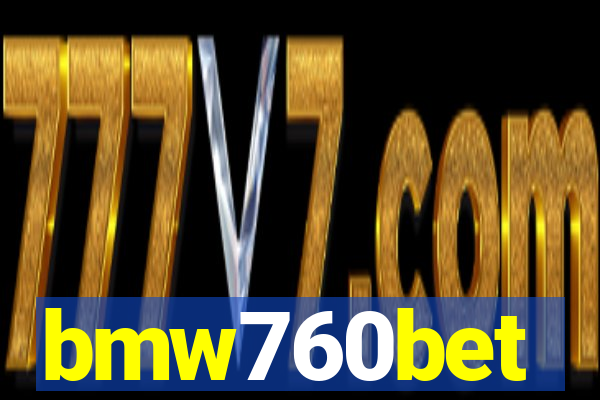 bmw760bet