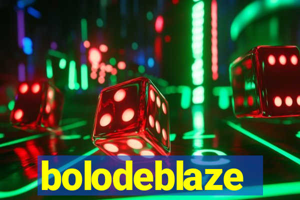 bolodeblaze