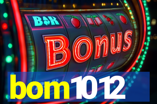 bom1012