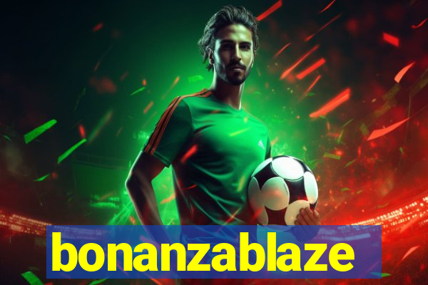 bonanzablaze