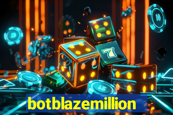 botblazemillion