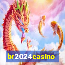 br2024casino