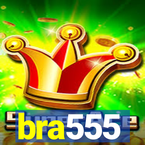 bra555