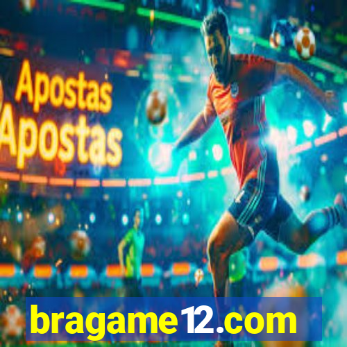 bragame12.com