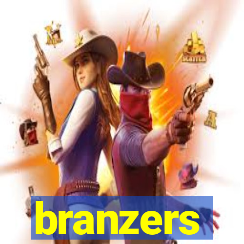 branzers