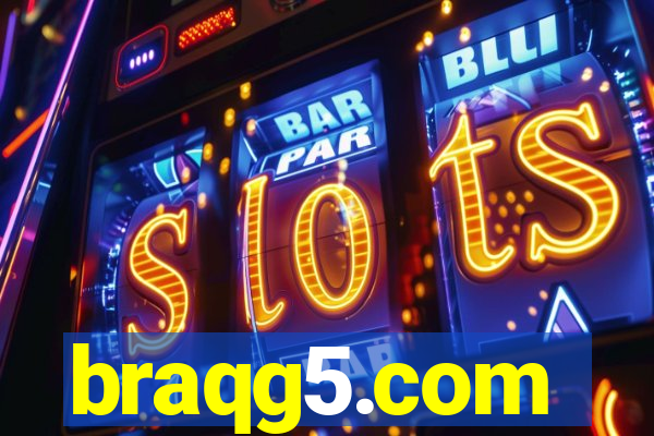 braqg5.com