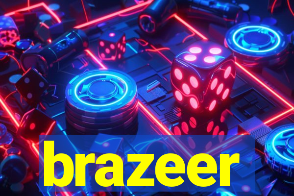 brazeer