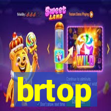 brtop