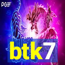 btk7