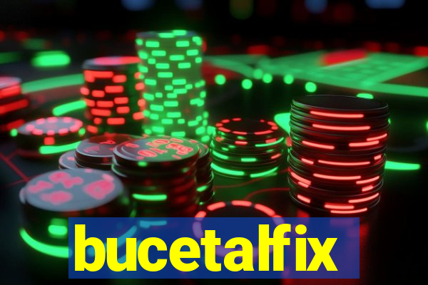 bucetalfix