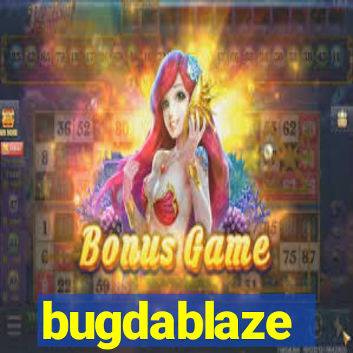 bugdablaze