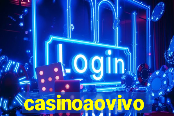 casinoaovivo