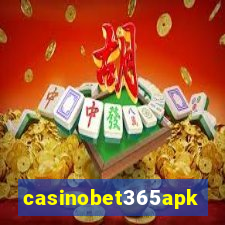 casinobet365apk