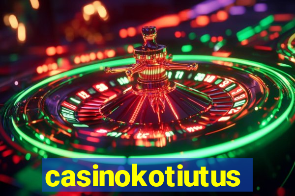 casinokotiutus