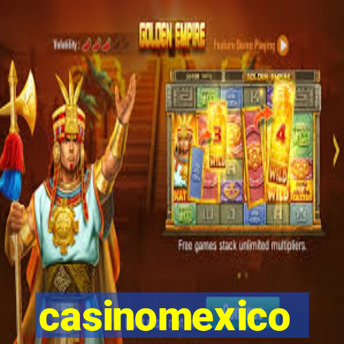 casinomexico