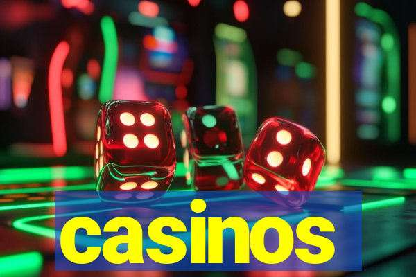 casinos